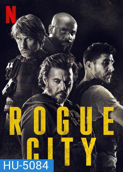 Rogue City (2020) เมืองโหด
