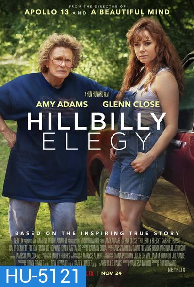Hillbilly Elegy บันทึกหลังเขา [2020]