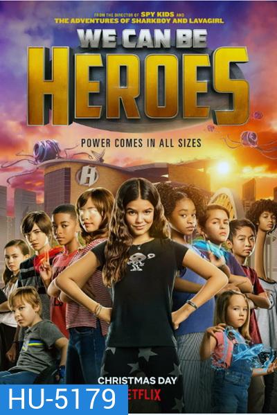 We Can Be Heroes รวมพลังเด็กพันธุ์แกร่ง [2020]