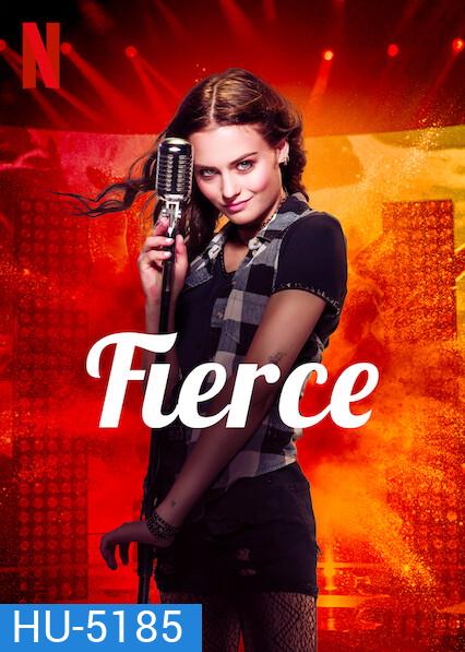 Fierce (2020) กู่ร้องให้ก้องรัก