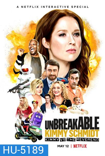 Unbreakable Kimmy Schmidt Kimmy vs. the Reverend (2020) คิมมี่ ชมิดต์ ผู้แข็งแกร่ง คิมมี่ปะทะบาทหลวง