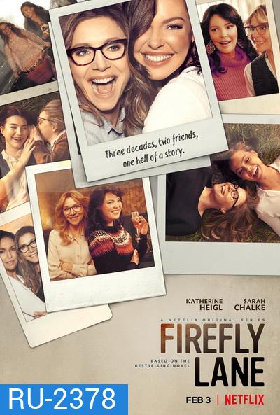 Firefly Lane SeaSon 1 2021 ไฟร์ฟลายเลน มิตรภาพและความทรงจำ ( 10 ตอนจบ )