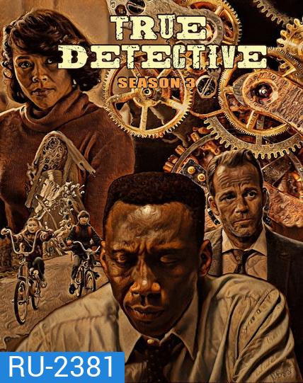 True Detective Season 3 [2019] ตำรวจพันธุ์แท้ ปี 3 (8 ตอนจบ)