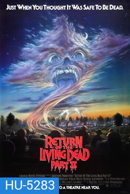 Return Of The Living Dead II ผีลืมหลุม ภาค2 (1988)
