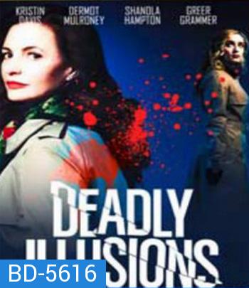 Deadly Illusions (2021) หลอน ลวง ตาย
