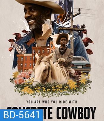 Concrete Cowboy (2020) คอนกรีต คาวบอย