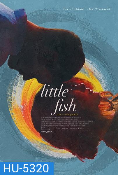 LITTLE FISH (2020) รั้งรักไว้ไม่ให้ลืม