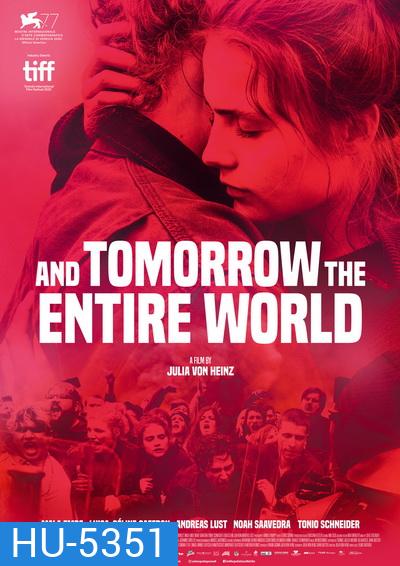 And Tomorrow the Entire World (2020) โลกทั้งใบในวันพรุ่งนี้