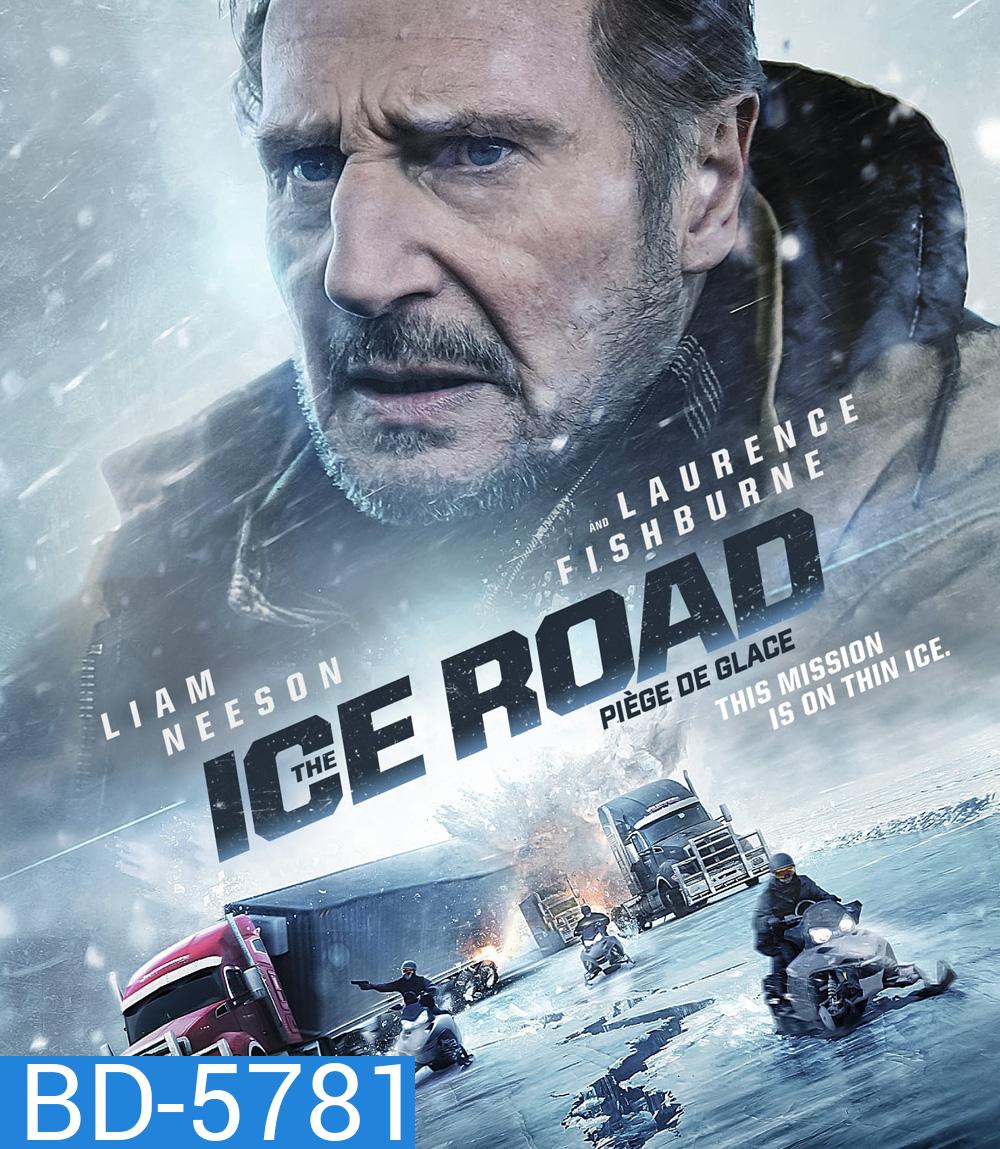 The Ice Road (2021) เหยียบระห่ำ ฝ่านรกเยือกแข็ง