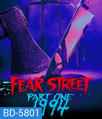 Fear Street Part 1: 1994 (2021) ถนนอาถรรพ์ ภาค 1