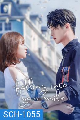 Falling Into Your Smile รักยิ้มของเธอ (2021) 31 ตอนจบ