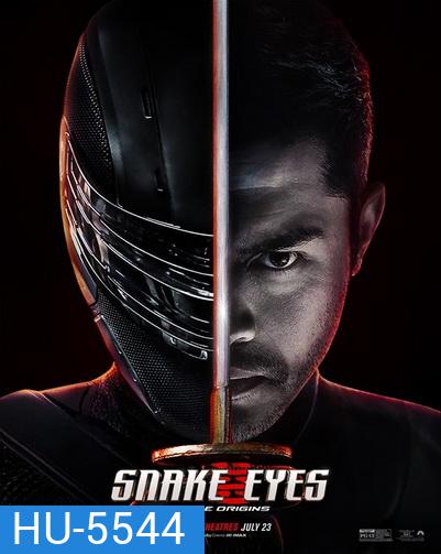 Snake Eyes: G.I. Joe Origins (2021) จี.ไอ.โจ: สเนคอายส์