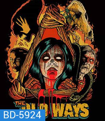 The Old Ways (2020) วิถีหลอน ดับวิญญาณ