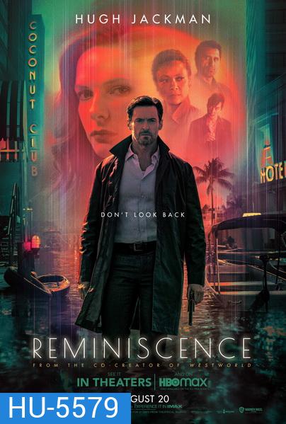 Reminiscence (2021) ล้วงอดีตรำลึกเวลา