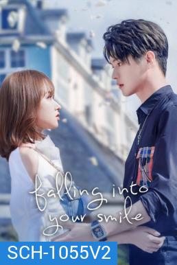 รักยิ้มของเธอ Falling Into Your Smile (2021) 31 ตอนจบ