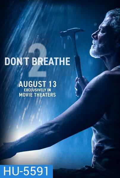Don't Breathe 2 (2021) ลมหายใจสั่งตาย 2