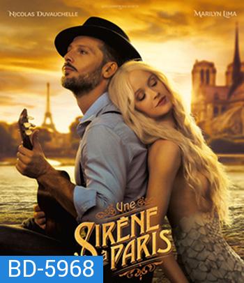 A Mermaid In Paris (2020) รักเธอ เมอร์เมด {บรรยายอังกฤษสีดำ}
