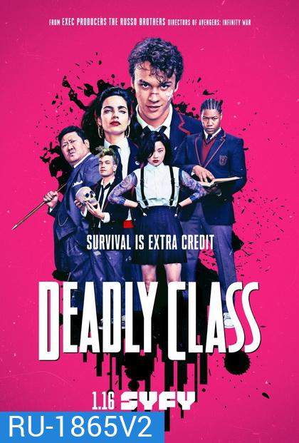 Deadly Class Season 1 คลาส สอน ฆ่า ( Ep.01-10 จบ ) ซีรีส์ Action Thriller จากผกก. Avengers
