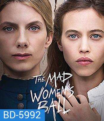 The Mad Women's Ball (2021)