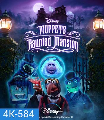 4K - Muppets Haunted Mansion (2021) - แผ่นหนัง 4K UHD