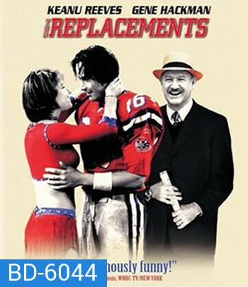 The Replacements (2000) ทีมอึดหัวใจสะโอด