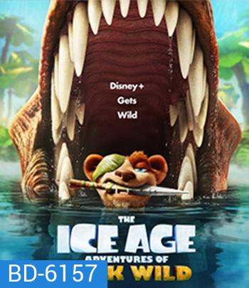 The Ice Age Adventures of Buck Wild (2022) ไอซ์ เอจ การผจญภัยของบั๊ค ไวด์
