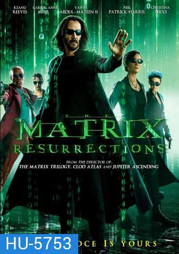 The Matrix Resurrections เดอะ เมทริกซ์ เรเซอเร็คชั่นส์