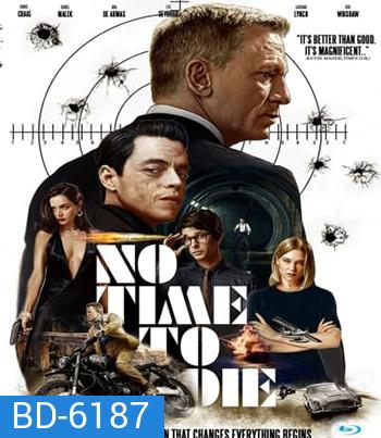 No Time to Die (2021) 007 พยัคฆ์ร้ายฝ่าเวลามรณะ - [James Bond 007]