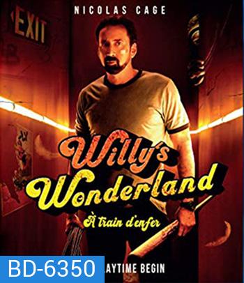 Willy's Wonderland (2021) หุ่นนรก VS ภารโรงคลั่ง