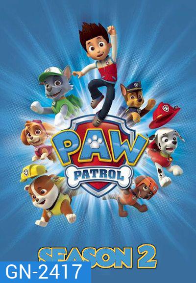 ขบวนการสี่ขาผจญภัย ปี 2 PAW Patrol Season 2 (25 ตอนจบ)