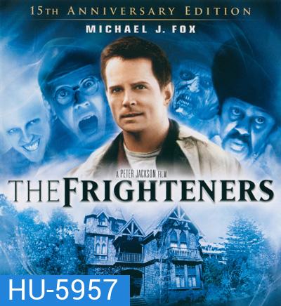 The Frighteners [15th Anniversary Edition] สามผีสี่เผ่าเขย่าโลก 1996
