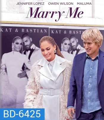 Marry Me (2022) ไปแฟนมีต แต่พีคได้แต่งงาน