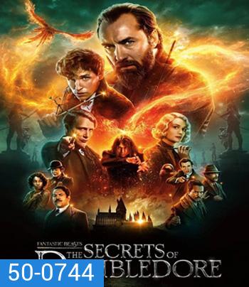 Fantastic Beasts: The Secrets of Dumbledore (2022) สัตว์มหัศจรรย์ ความลับของดัมเบิลดอร์