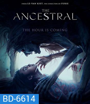 The Ancestral (2021) สาปบรรพบุรุษ