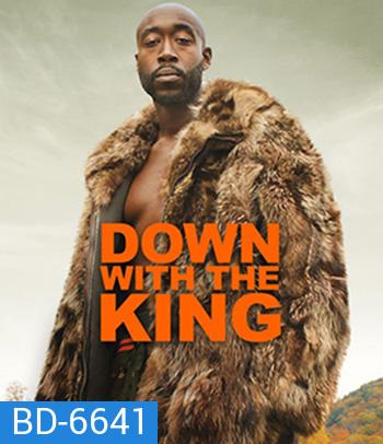 Down with the King (2022)