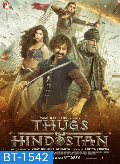 Thugs of Hindostan (2018) ท้าทายอำนาจ