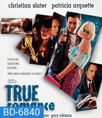 True Romance (1993) โรมานซ์ ห่ามเดือด