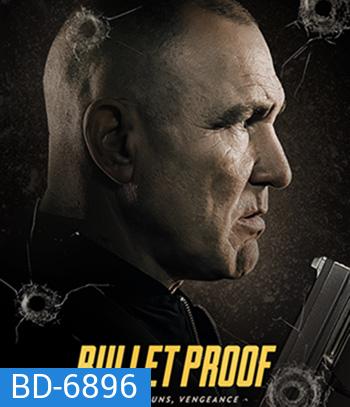 Bullet Proof (2022)