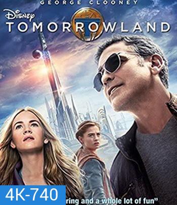 4K - Tomorrowland (2015) ผจญแดนอนาคต - แผ่นหนัง 4K UHD