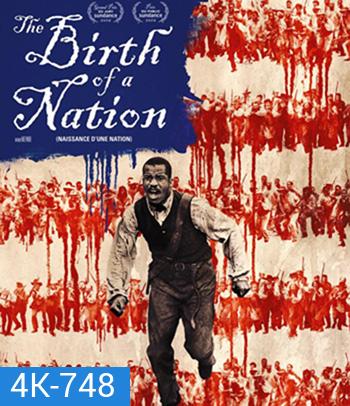 4K - The Birth of a Nation (2016) หัวใจทาส สงครามสร้างแผ่นดิน - แผ่นหนัง 4K UHD (ภาพ HDR)