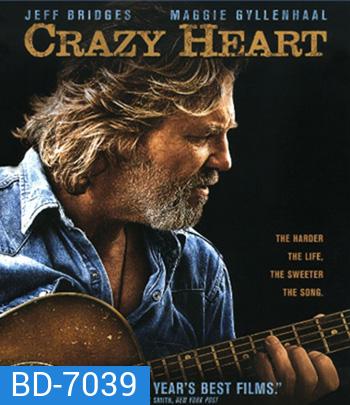 Crazy Heart (2009) เพลงรักจากใจร้าว