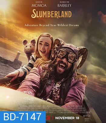 Slumberland (2022) สลัมเบอร์แลนด์