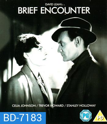 Brief Encounter (1945) ปรารถนารัก มิอาจลืม {ภาพขาว-ดำ}
