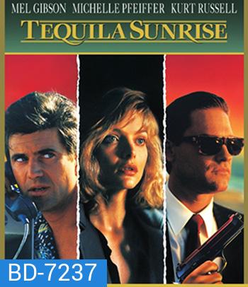 Tequila Sunrise (1988) เพื่อนหักเพื่อน