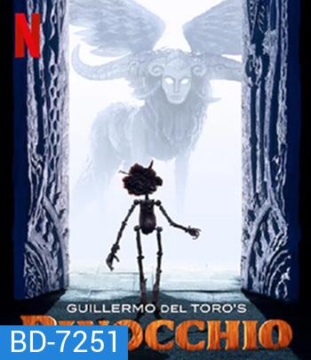 Guillermo del Toro’s Pinocchio (2022) พิน็อกคิโอ หุ่นน้อยผจญภัย โดยกีเยร์โม เดล โตโร