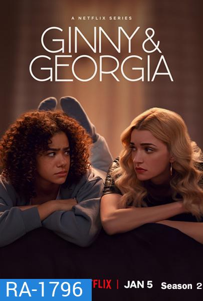 Ginny & Georgia Season 2 (2023) จินนี่กับจอร์เจีย ปี 2 (10 ตอนจบ)