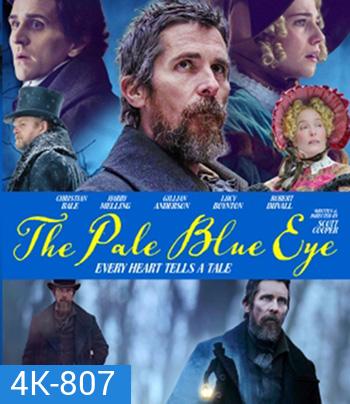 4K -The Pale Blue Eye (2022) เดอะ เพล บลู อาย - แผ่นหนัง 4K UHD