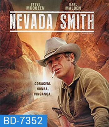 Nevada Smith (1966) ล้างเลือด แดนคาวบอย