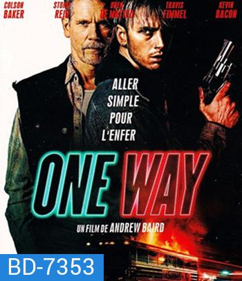 One Way (2022) ตั๋วเดือดทะลุองศา