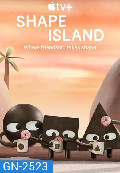 Shape Island (2023) 8 ตอนจบ